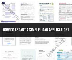 Starting a Simple Loan Application: Step-by-Step Guide