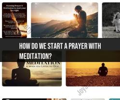 Starting Prayer with Meditation: A Spiritual Practice