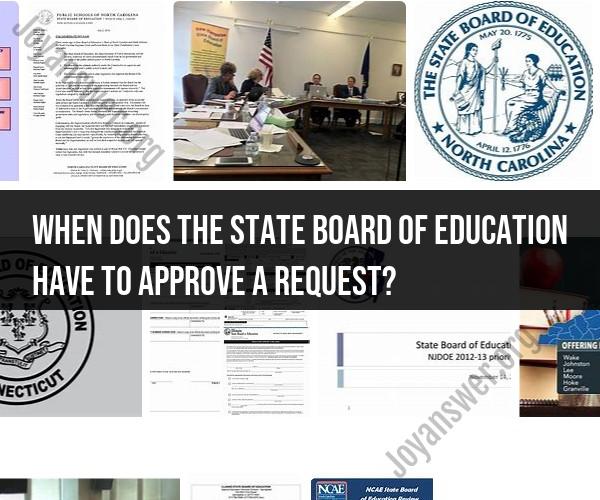 State Board of Education Approval Requests: Guidelines and Timing