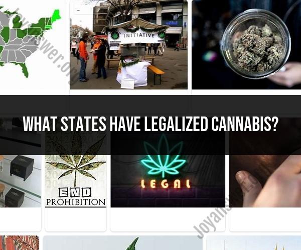 States with Legalized Cannabis: A Current Snapshot