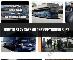 Staying Safe on a Greyhound Bus: Tips and Precautions