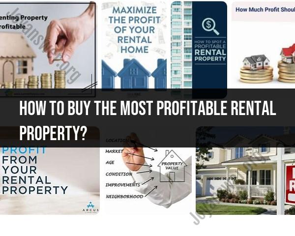 Strategies for Purchasing Profitable Rental Properties