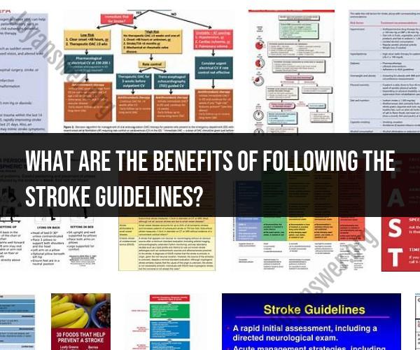 Stroke Guidelines: Benefits of Evidence-Based Medical Care