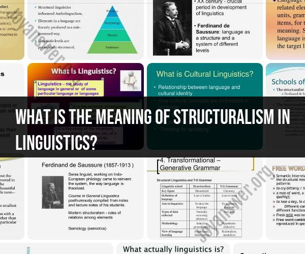Structuralism in Linguistics: Decoding Language through Structure