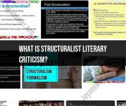 Structuralist Literary Criticism: Analyzing Literature