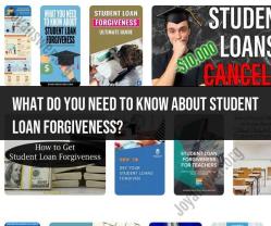 Student Loan Forgiveness: What You Need to Know