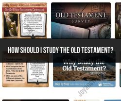 Studying the Old Testament: Effective Methods and Approaches