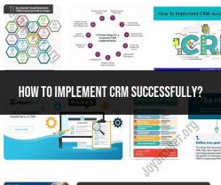 Successful CRM Implementation: Essential Steps and Considerations