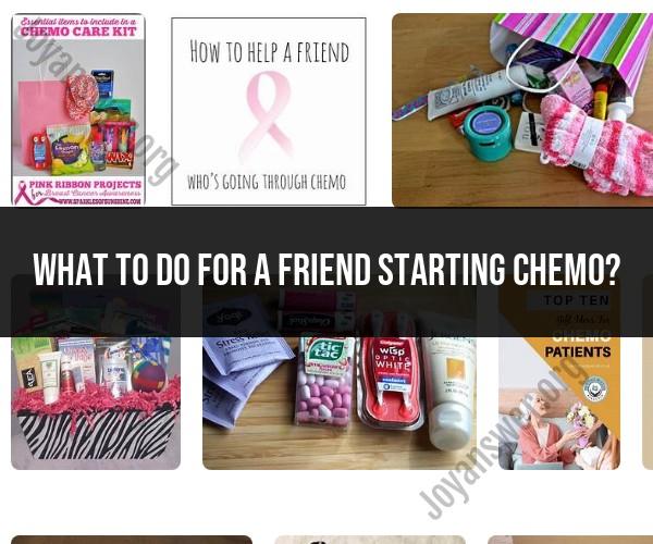 Supporting Your Friend Through Chemo: Practical Tips and Emotional Guidance