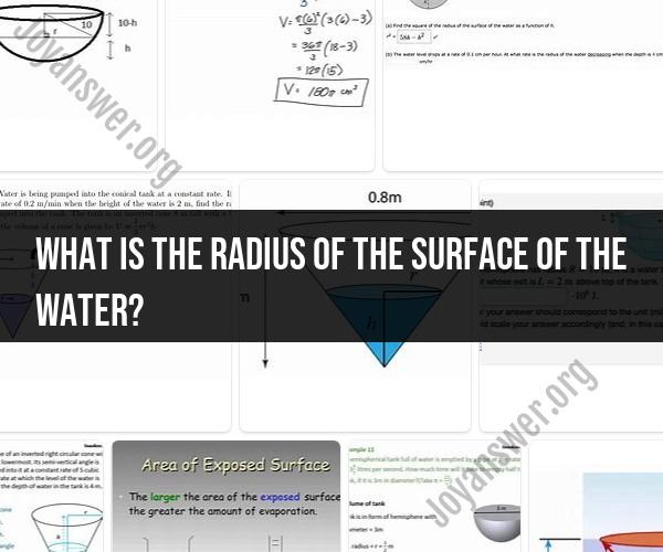 Surface of Water: Calculating Radius and Properties