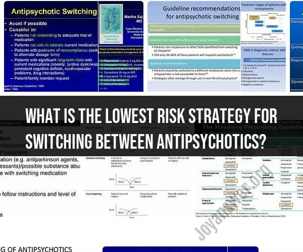 Switching Between Antipsychotics: Low-Risk Strategies