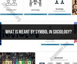 Symbolism in Sociology: Understanding the Role of Symbols