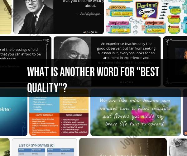Synonyms for "Best Quality": Alternative Terms