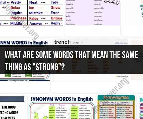 Synonyms for "Strong": Alternatives to Enhance Your Vocabulary