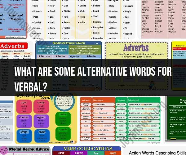 Synonyms for Verbal: Exploring Alternative Expressions