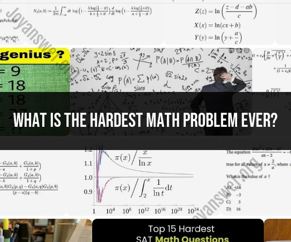 Tackling the Toughest Math Problem Ever: A Mathematical Challenge