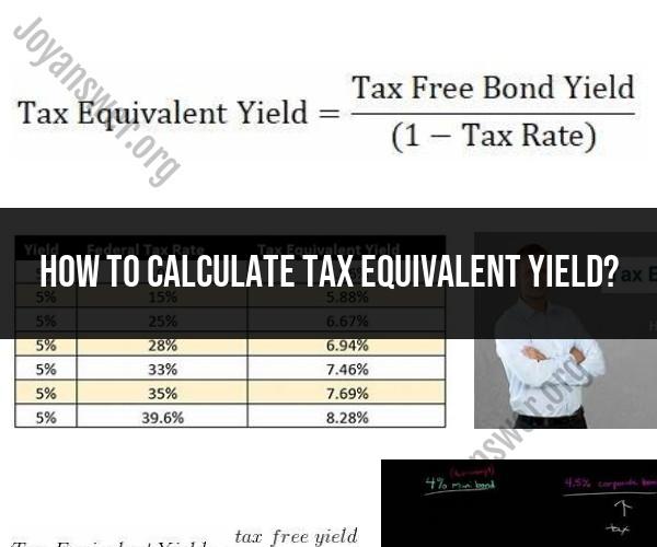 Tax Equivalent Yield Calculation: Guide and Example
