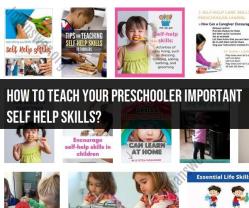 Teaching Important Self-Help Skills to Preschoolers