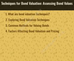 Techniques for Bond Valuation: Assessing Bond Values