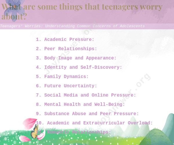 Teenagers' Worries: Understanding Common Concerns of Adolescents