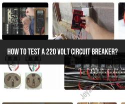 Testing a 220-Volt Circuit Breaker: Safety Checks