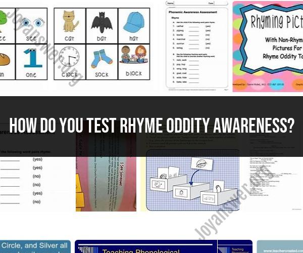 Testing Rhyme Oddity Awareness: Assessing Phonological Skills