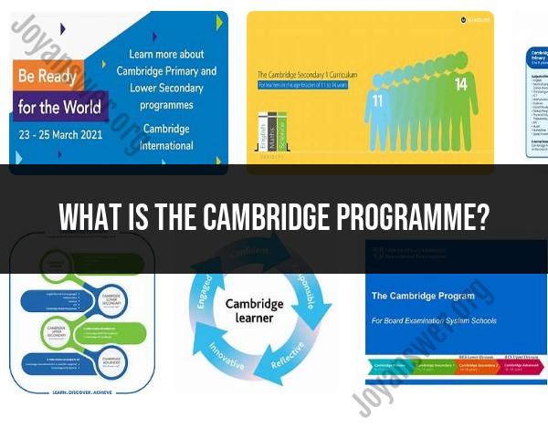 The Cambridge Programme: What You Need to Know