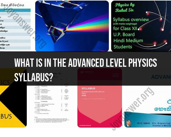The Contents of the Advanced Level Physics Syllabus