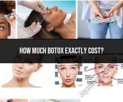 The Cost of Botox: What You Need to Know