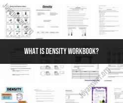 The Density Workbook Demystified: Exploring Its Purpose