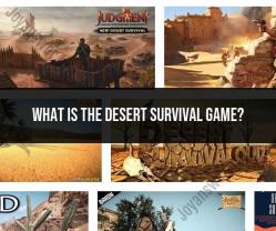 The Desert Survival Game: A Test of Skill and Resilience