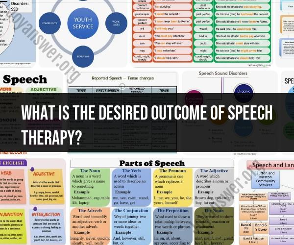The Desired Outcomes of Speech Therapy