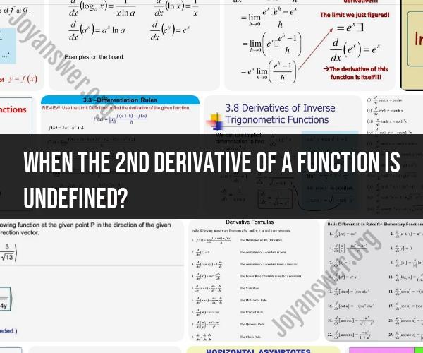 The Enigma of Undefined 2nd Derivatives: Unraveling the Mystery