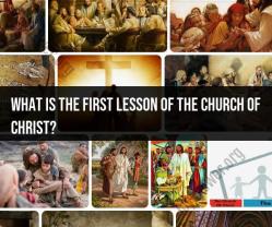 The First Lesson of the Church of Christ: An Overview
