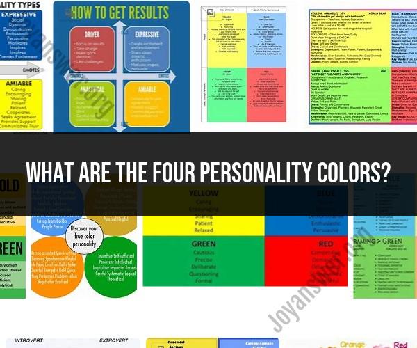 The Four Personality Colors: Unveiling Their Characteristics