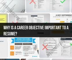 The Importance of a Career Objective on Your Resume