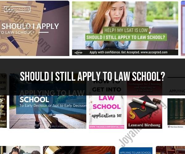 The Importance of Applying to Law School
