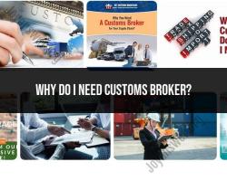 The Importance of Customs Brokers: A Comprehensive Guide