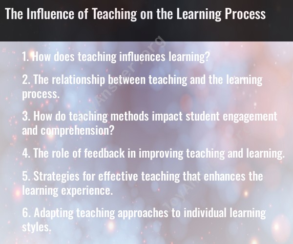 The Influence of Teaching on the Learning Process