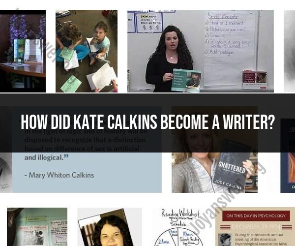 The Journey of Kate Calkins: From Writer to Author