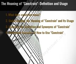 The Meaning of "Constrain": Definition and Usage