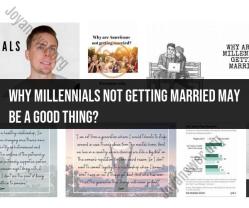 The Millennial Marriage Trend: Reasons Why Delaying Marriage Can Have Positive Effects