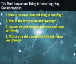 The Most Important Thing in Investing: Key Considerations