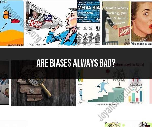 The Nuances of Bias: When Biases Can Be Beneficial