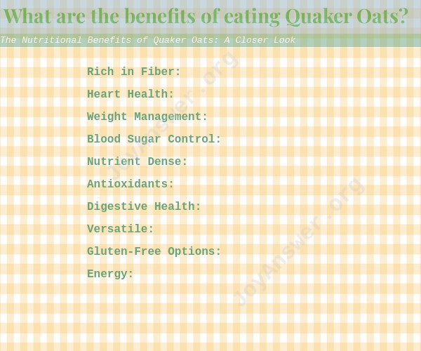 The Nutritional Benefits of Quaker Oats: A Closer Look