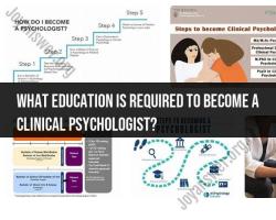 The Path to Becoming a Clinical Psychologist: Education Requirements