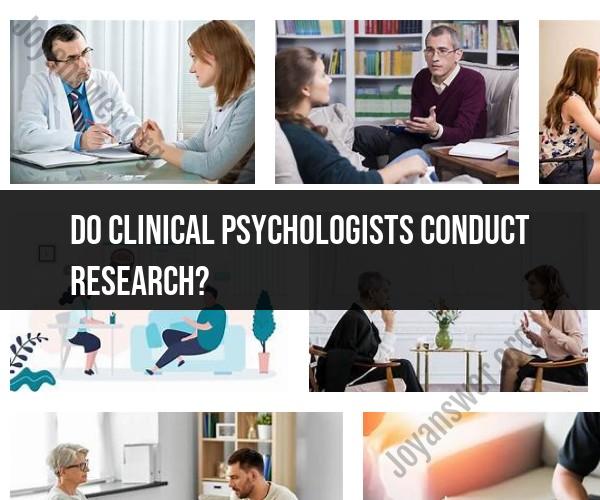 The Research Role of Clinical Psychologists