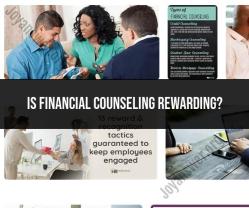 The Rewards of Financial Counseling: Making a Positive Impact