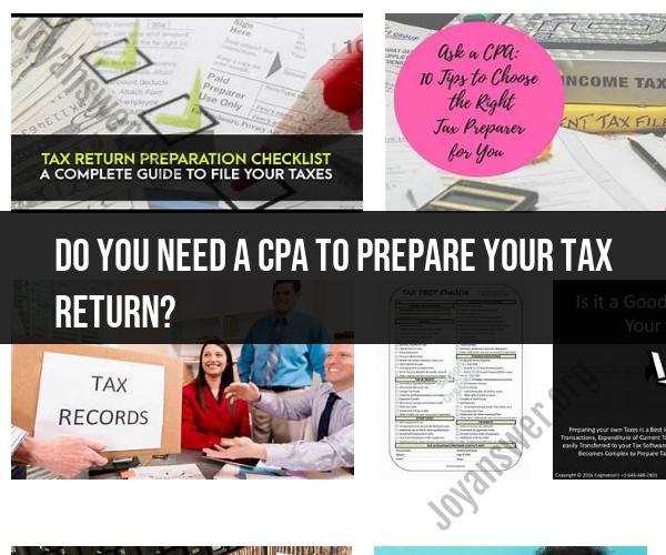 The Role of CPAs in Tax Return Preparation