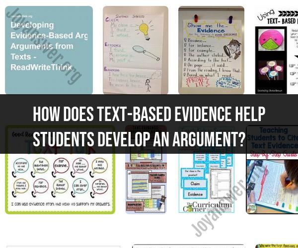The Role of Text-Based Evidence in Developing Arguments